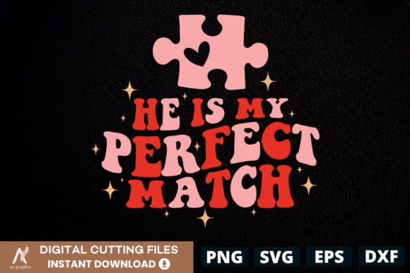 He is My Perfect Match Color Wavy SVG Graphics for T-Shirt Designs