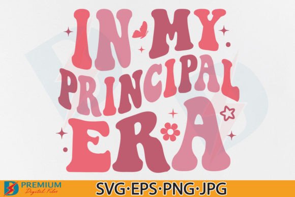 In My Principal Era SVG: Retro Graphics for T-Shirt Designs