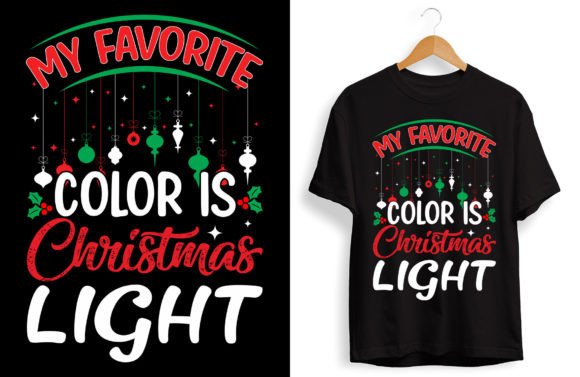 My Favorite Color is Christmas Light Graphics & T-Shirt Designs
