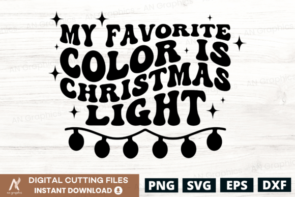My Favorite Color is Christmas Light SVG for Graphics and T-Shirt Designs