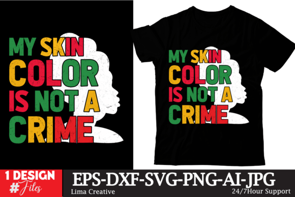 My Skin Color is Not a Crime Graphics for T-Shirt Designs