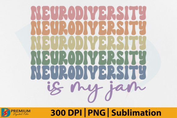 Neurodiversity is My Jam SVG: Graphics for T-Shirt Designs